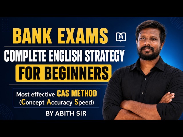 DETAILED ENGLISH STRATEGY FOR BEGINNERS | BANK EXAMS 2026 | MR.ABITH