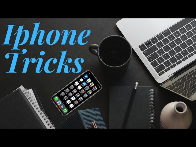 iPhone tricks and secrets iOS 15 2022