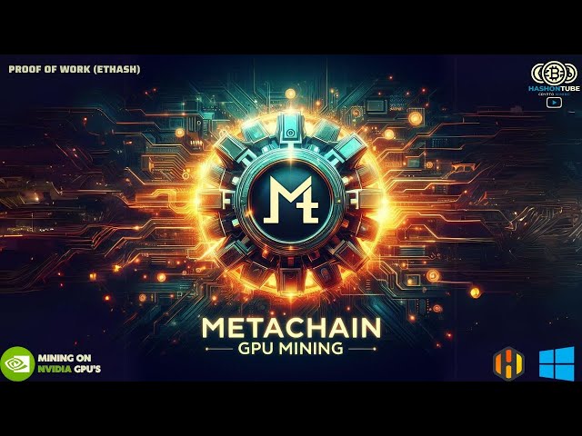 MetaChain (META) GPU Mining - ETHash - NVIDIA - A Step-by-Step Guide
