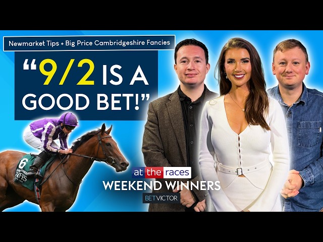 25-1, 16-1 & 12-1 TIPS | CAMBRIDGESHIRE MEETING PREVIEW | WEEKEND WINNERS