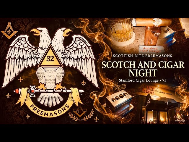 SCOTCH and CIGAR night | Scottish Rite Freemasons | Valley OF Bridgeport Connecticut 🦅 |