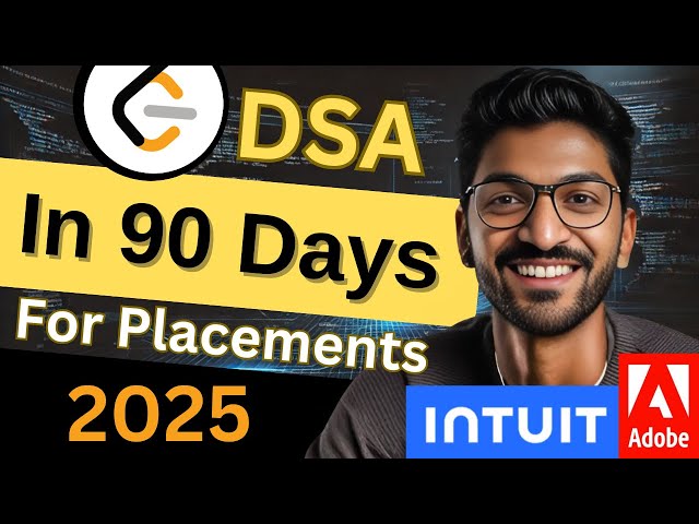 DSA in 90 Days for Placements (Full Course)! 🔥 Beginner, Medium & Advanced Level! #dsa #leetcode