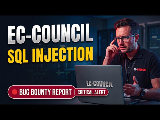 I Found a CRITICAL SQL Injection in EC-Council! (Bug Bounty)