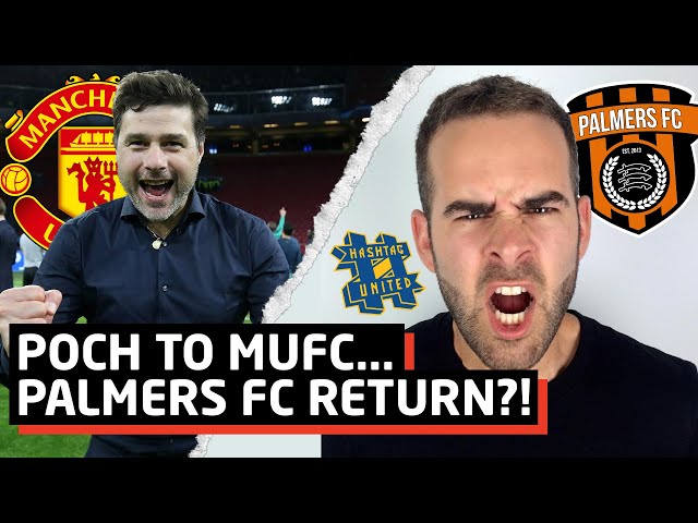 Palmers FC To Return?! Pochettino To United… | Smiv | The Warm Down