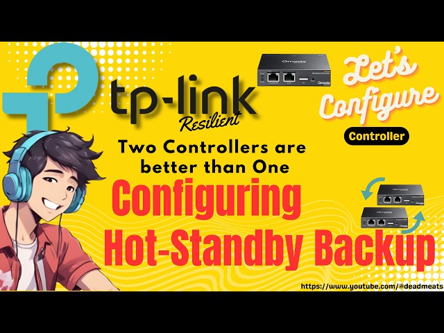 LC92: Configuring Hot-Standby Backup for Omada Controllers. High-Availability Controller Fail-Over