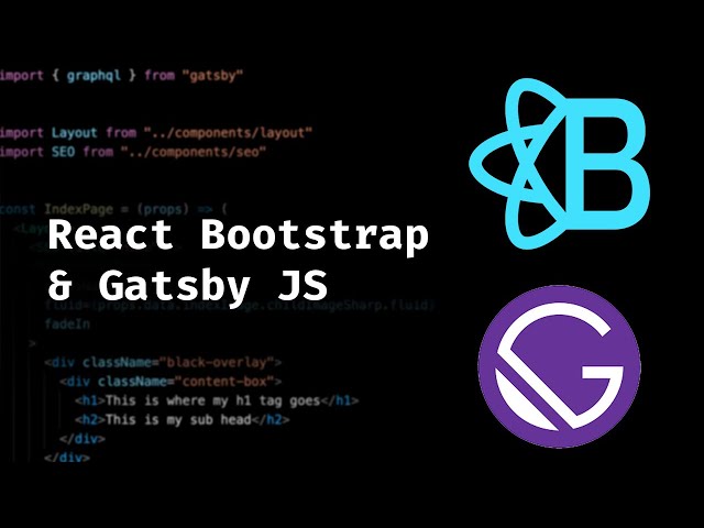 How to Install and Use React Bootstrap with Gatsby JS