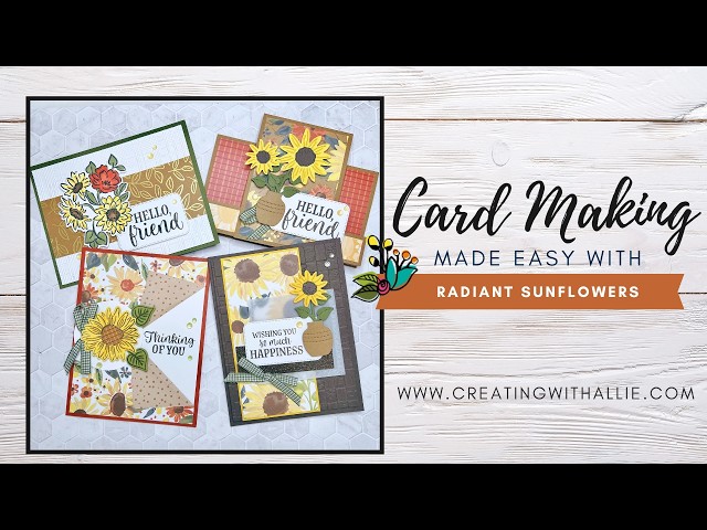 Make 4 beautiful Fall cards with the Radiant Sunflower Bundle