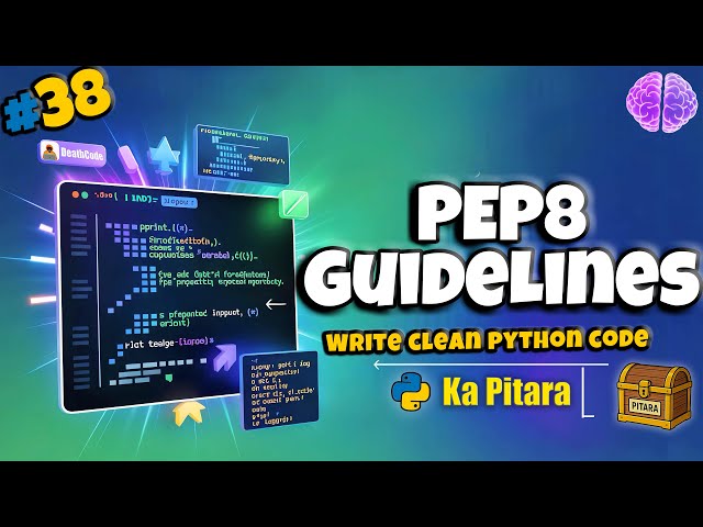 Clean Code in Python | Best Practices, PEP8 & Type Hints 💡 #38 || Python ka Pitara || DeathCode