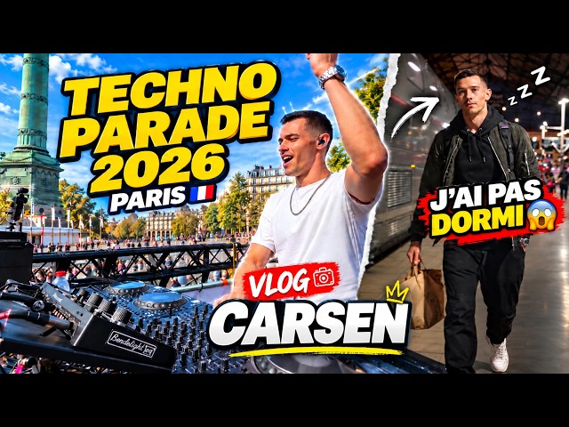 TECHNO PARADE 2026 - CARSEN Vlog
