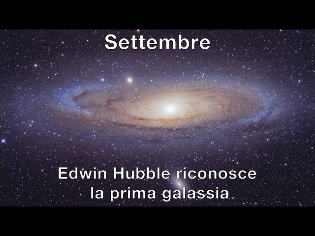 Settembre - Edwin Hubble riconosce la prima galassia