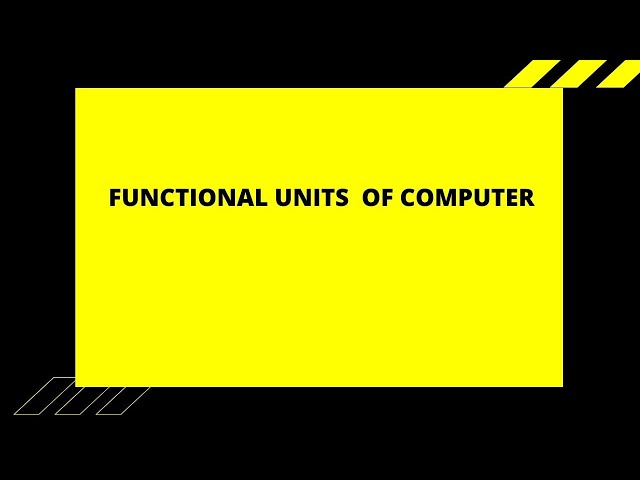 Functional Units of Computer || Computer Fundaments