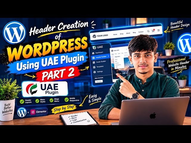 WordPress Header Creation Using UAE Plugin Part 2 | Header Builder + Mega Menu + Elementor