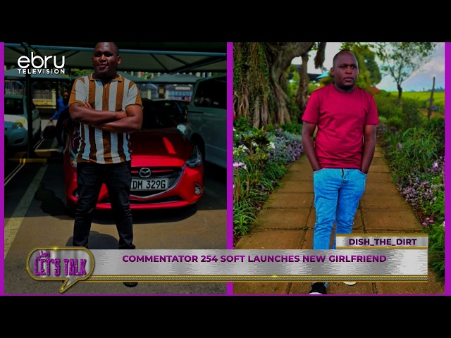 Commentator 254 Soft Launches New Girlfriend.#ebruletstalk