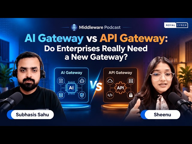 AI Gateway vs API Gateway: Do Enterprises Need Both? | Middleware Matrix EP 23 | Royal Cyber