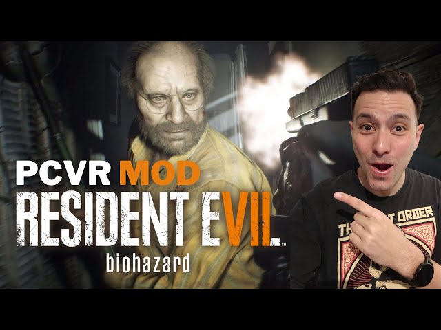 Tutorial: How To Install Resident Evil 7 VR Mod for PC (New Version with Motion Controls!)