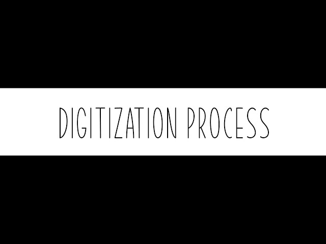 Digitization process