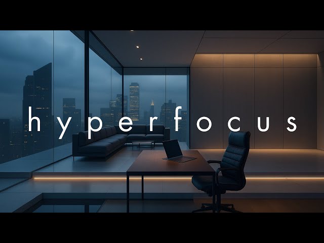 Focus Like a CEO • Zero Distraction Penthouse Mix for Productivity
