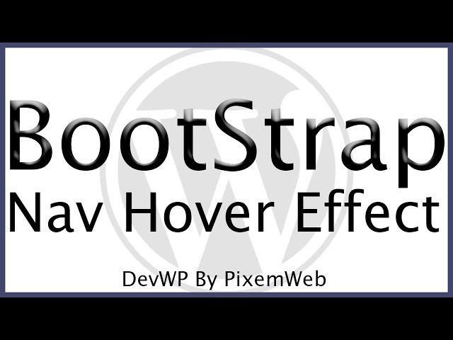 Learn WordPress Theme Development Tutorial Bootstrap Navigation Hover Effect & Scroll to Top