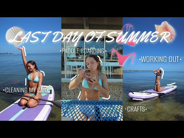 LAST DAY OF SUMMER \ CRAFTS, PADDLE BOARDING, WORKING OUT | EMILY G
