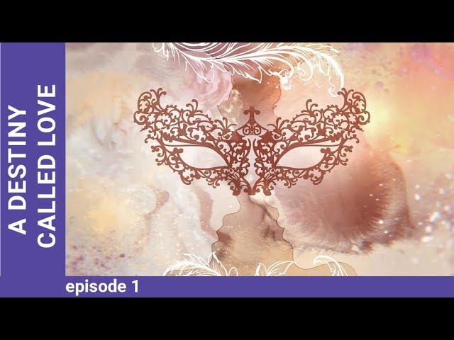 A Destiny Called Love. Russian TV Series. Episode 1. Melodrama. English Subtitles