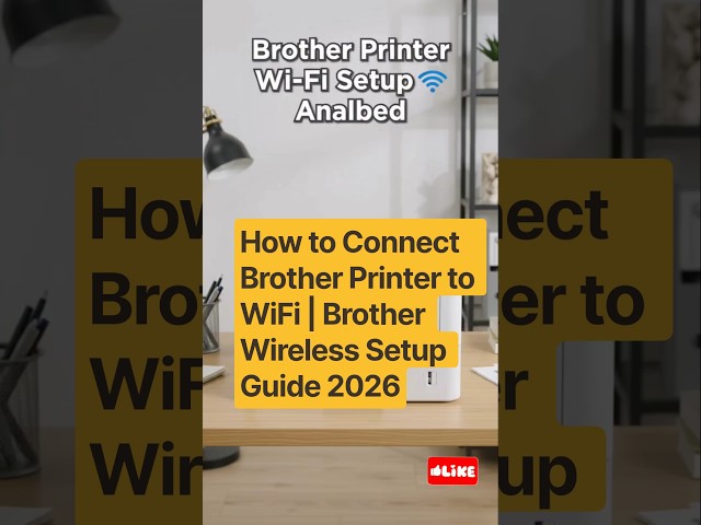 How to Connect Brother Printer to WiFi | Brother Wireless Setup Guide 2026 #brotherprinterwifisetup
