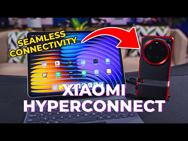 How Good Is Xiaomi’s HyperConnect Really? | Xiaomi 15 Ultra + Pad 7 Pro