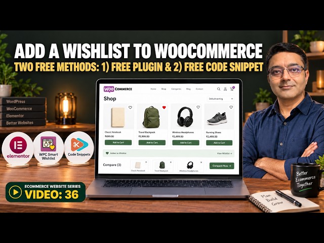 Add a Wishlist to WooCommerce Website (2 FREE Methods)