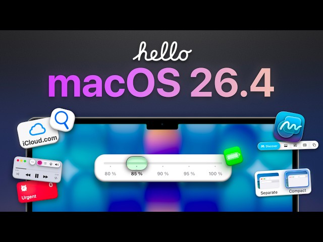 macOS 26.4 Released! What's New?