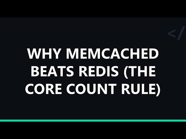 Why Memcached Beats Redis (The Core Count Rule)