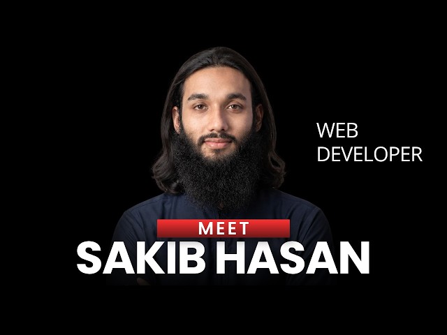 Meet Sakib Hasan - Full-Stack Developer with 8+ Years of Experience