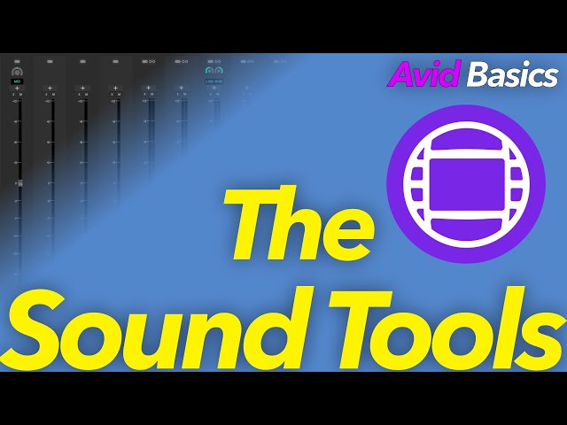 Avid Basics - The Sound Tools