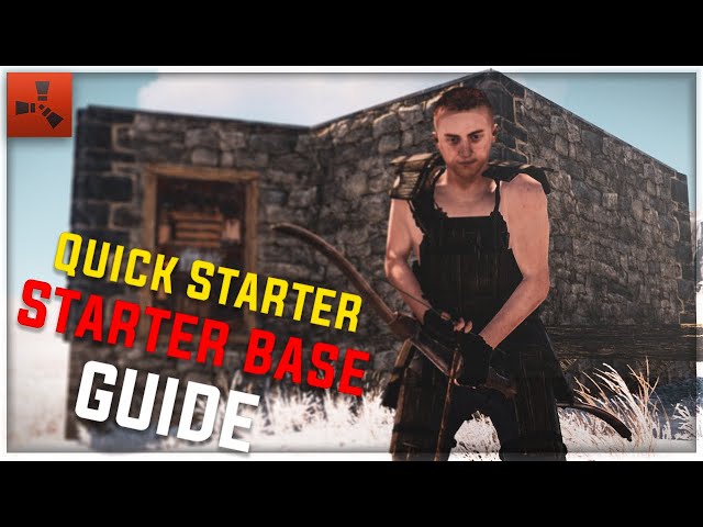 BEGINNERS BUILDING GUIDE - STARTER BASE | RUST