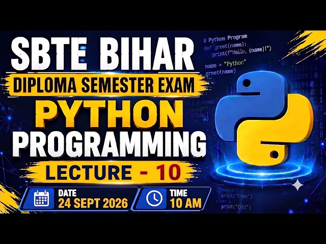 Python Programming | SBTE BIhar | Diploma 1st Semester | L - 10 | Live Class | DIploma Exam #sbtes