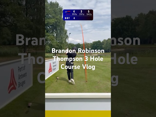Brandon Robinson Thompson 3 Hole Course Vlog 🇧🇪