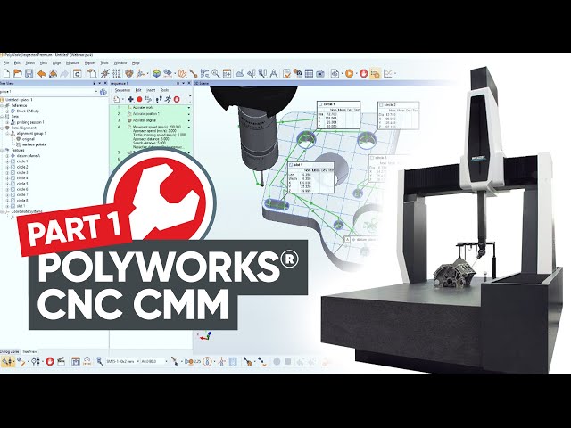 Creating a Basic Sequence in PolyWorks® on CNC CMM | PART 1