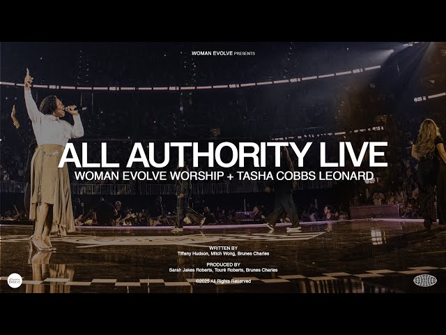All Authority (Live) Official Music Video | Woman Evolve Worship X Tasha Cobbs-Leonard