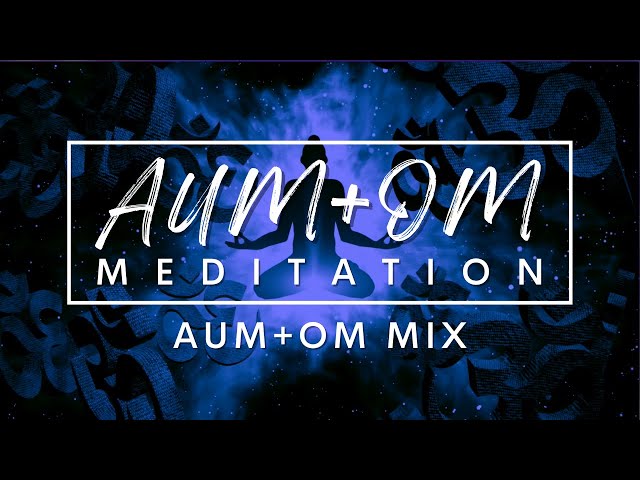 AUM + OM MEDITATION MIX #omchanting #aumchanting