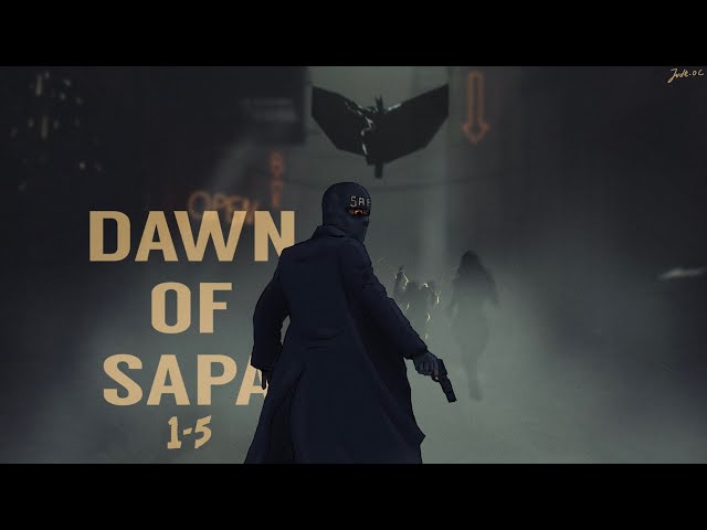 DAWN OF SAPA : EP 1 - 5 || Jude.oc