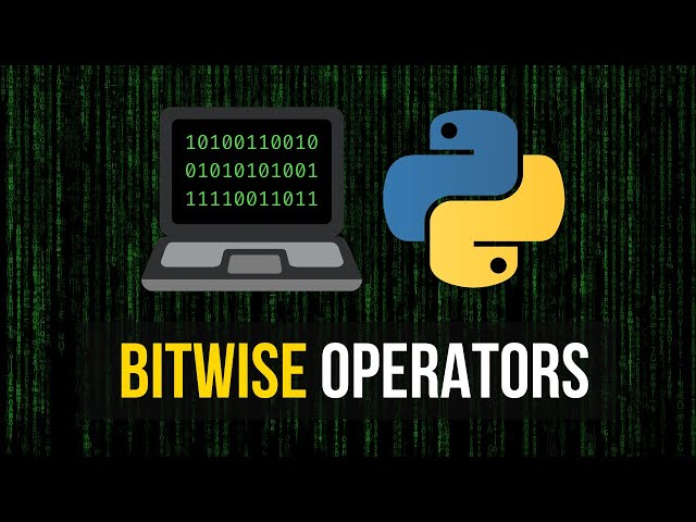 Bitwise Operators in Python - Tutorial & Application Fields