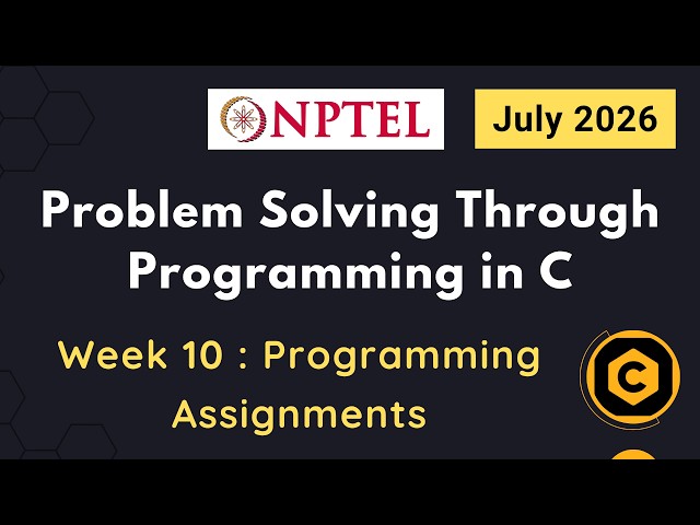 NPTEL Problem Solving Through Programming In C Week 10 Programming Assignments Answers | 2026 July