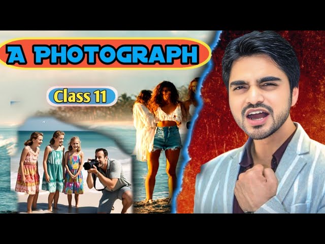 A photograph  | class 11 English | Full (हिंदी में) Explanation By dear sir with Animation 