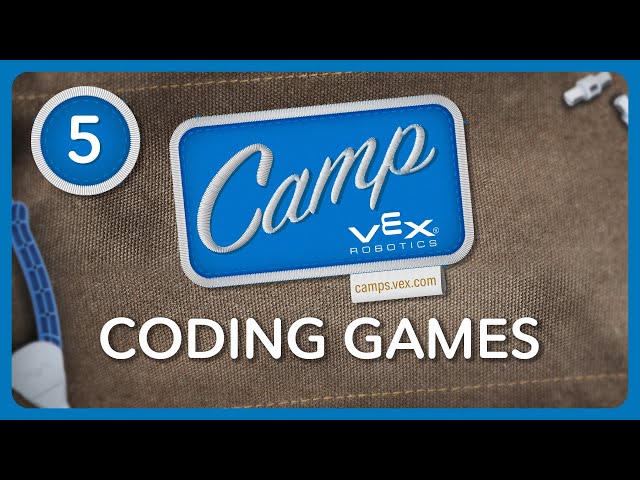 VEX Camp | IQ Session 5: Coding Games