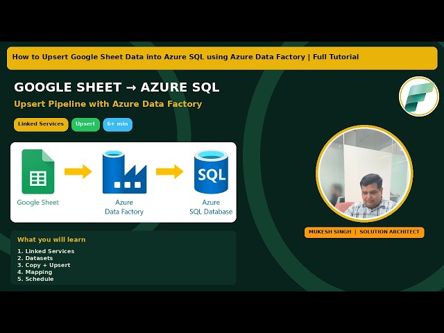 How to Upsert Google Sheet Data into Azure SQL Database using Azure Data Factory | Full Tutorial