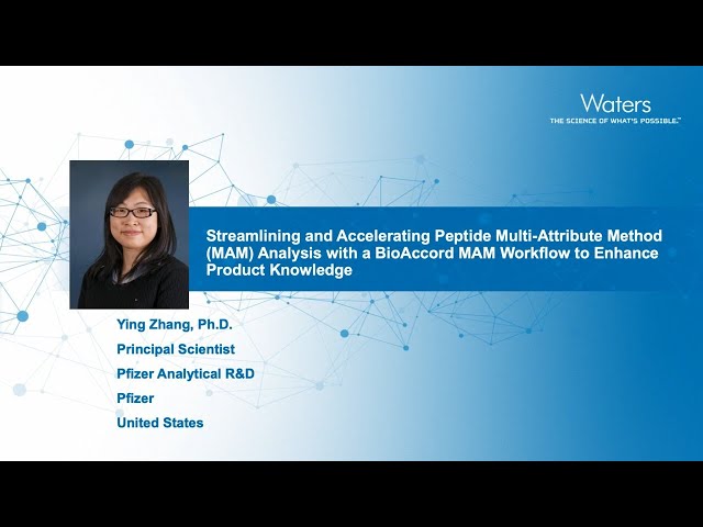 WEBINAR | Streamlining and Accelerating Peptide MAM Analysis with a BioAccord MAM Workflow