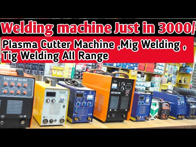 All Welding Machine in Single Video | MIG welding TIG | Welding Machine | Plasma Cutter Machine