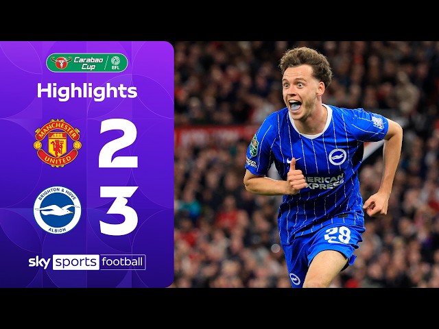 Man Utd collapse against Seagulls! | Manchester United 2-3 Brighton | Carabao Cup Highlights