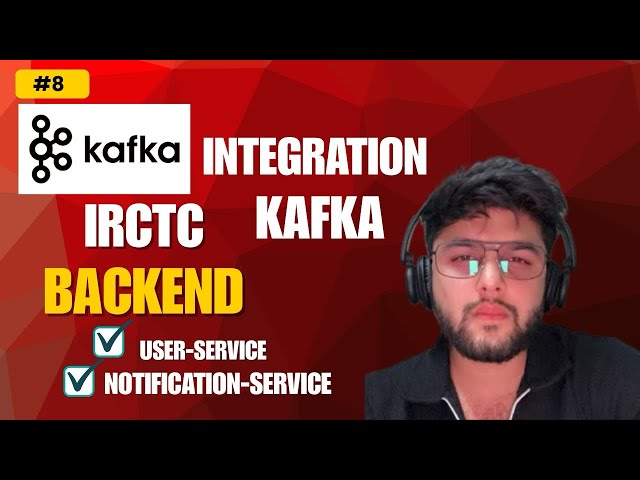 IRCTC BACKEND : KAFKA Integration in user-service for OTP and Email Notifications 