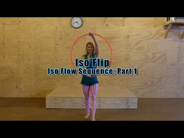 Iso Flip: Isolation Hula Hoop Flow Sequence Part 1