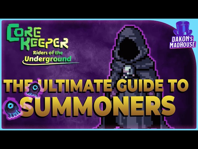 The Ultimate Summoners Guide | Core Keeper 1.3