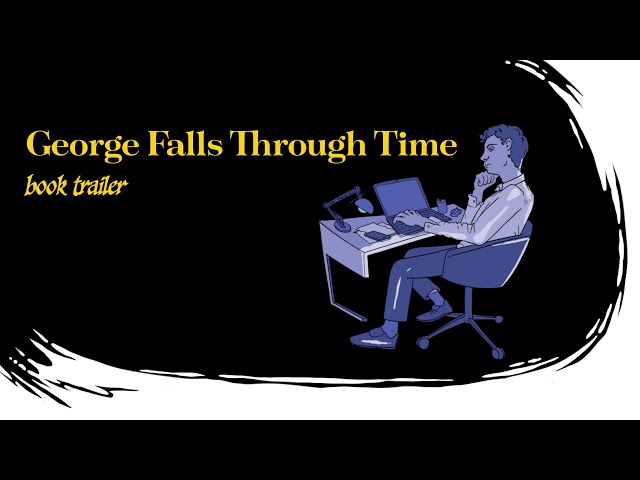 George Falls Through Time - book trailer